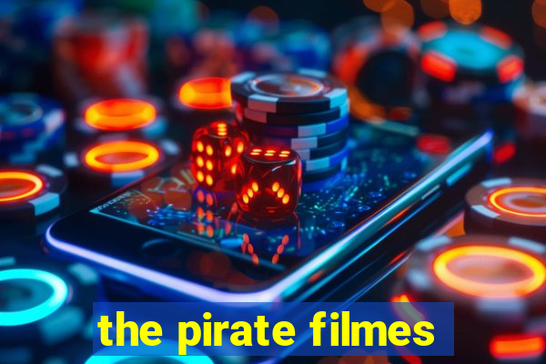 the pirate filmes